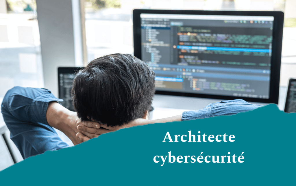 Architecte cybersécurité